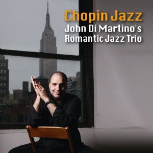 John Di Martino/Romantic Jazz Trio: Chopin Jaz@Import-Eu